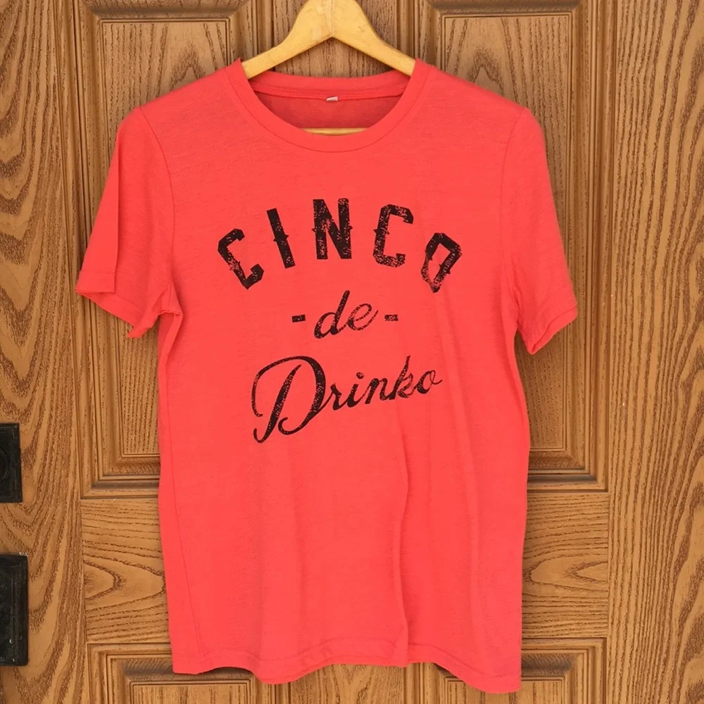 New*Graphic Tee Cinco De Drinko